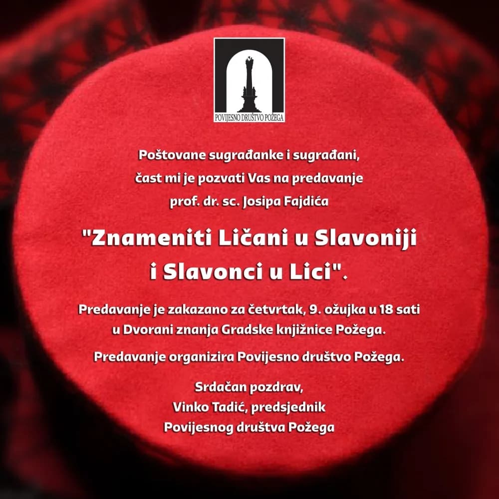 Svi ste pozvani na predavanje prof.dr sc. Josipa Fajdića ’Znameniti Ličani u Slavoniji i Slavonci u Lici’