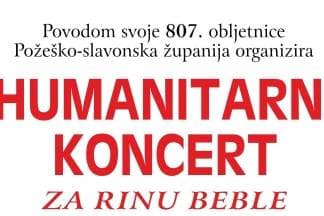 Županija požeško-slavonska povodom 807. obljetnice organizira veliki humanitarni kocert za Rinu Beble 21. travnja